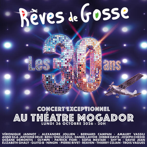 LES 30 ANS DE RÊVES DE GOSSE